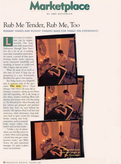 Pilo Arts Day Spa & Salon featured in The Brooklyn Bridge Magazine Article - Rub Me Tender, Rub Me Too